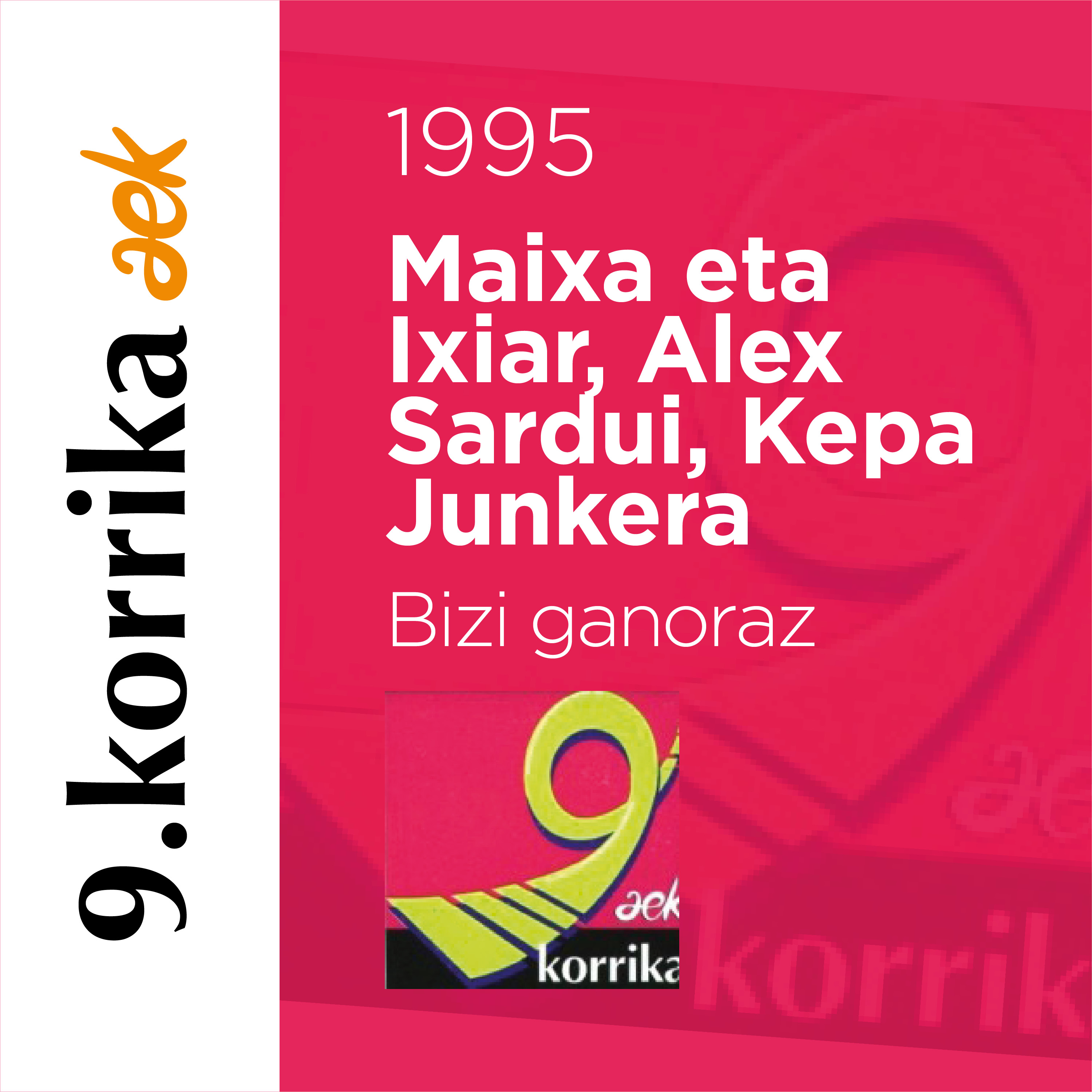 Maixa eta Ixiar, Alex Sardui, Kepa Junkera